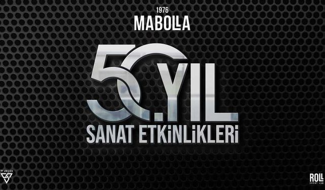 Mabolla'nın 50. Yıl Sanat Etkinlikleri Kasım’da Dolu Dolu!