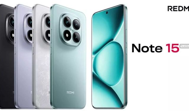 Redmi Note 15 Türkiye fiyatları ortaya çıktı: İşte tüm modeller ve ilk rakamlar