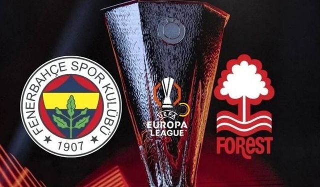 Fenerbahçe - Nottingham Forest maçı ne zaman, hangi kanalda ve saat kaçta?