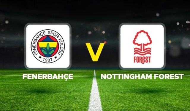 TRT 1 CANLI MAÇ İZLE! Fenerbahçe Nottingham Forest maçı şifresiz, kesintisiz HD izle (TRT 1 frekans ayarları)