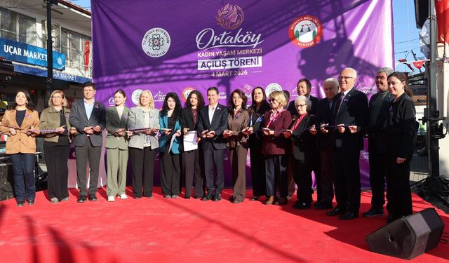 Ortaköy’de Kadın Yaşam Merkezi Açıldı