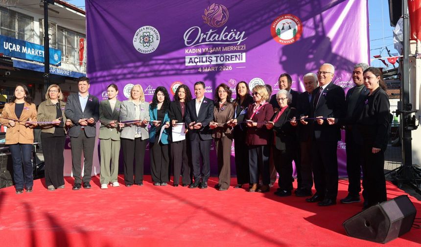 Ortaköy’de Kadın Yaşam Merkezi Açıldı