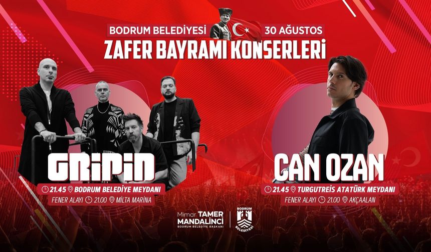 Bodrum’da 30 Ağustos Coşkusu Gripin ve Can Ozan’la Yaşanacak