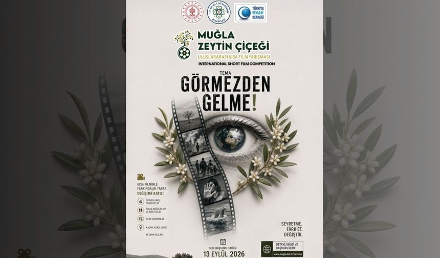 Zeytin Çiçeği Uluslararası Kısa Film Yarışması’na Başvurular Başladı