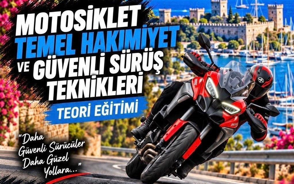 Bodrum’da motosiklet sürücülerine ücretsiz eğitim